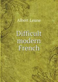 Cover image for Difficult modern French