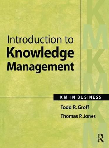 Introduction to Knowledge Management: KM in Business