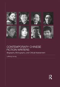 Cover image for Contemporary Chinese Fiction Writers: Biography, Bibliography, and Critical Assessment