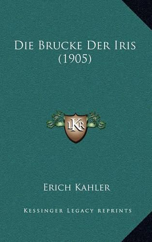 Die Brucke Der Iris (1905)