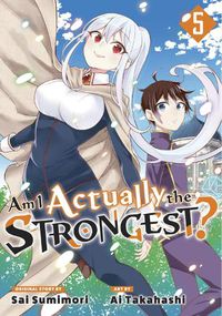 Cover image for Am I Actually the Strongest? 5 (Manga)