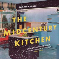 Cover image for The Midcentury Kitchen