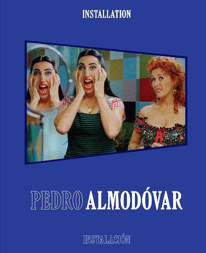 Cover image for Pedro Almodovar: Installation/Instalacion