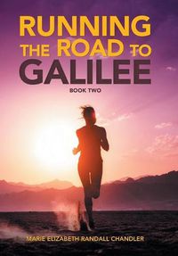 Cover image for Running the Road to Galilee