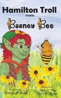 Cover image for Hamilton Troll Meets Barney Bee