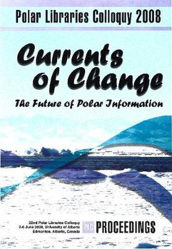 Cover image for Currents of Change: The Future of Polar Information