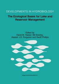 Cover image for The Ecological Bases for Lake and Reservoir Management: Proceedings of the Ecological Bases for Management of Lakes and Reservoirs Symposium, held 19-22 March 1996, Leicester, United Kingdom