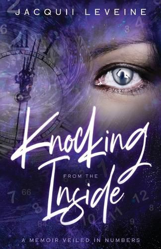 Cover image for Knocking from the Inside: A Memoir Veiled in Numbers