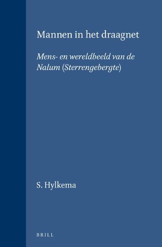 Cover image for Mannen in het draagnet;: mens- en wereldbeeld van de Nalum Sterrengebergte