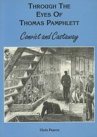 Cover image for Through the Eyes of Thomas Pamphlett: Convict and Castaway