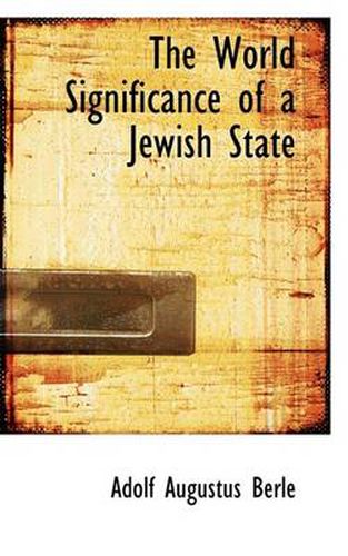 Cover image for The World Significance of a Jewish State