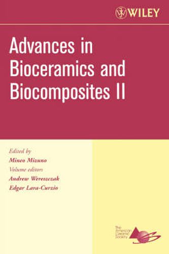 Cover image for Advances in Bioceramics and Biocomposites II, Ceramic Engineering and Science Proceedings