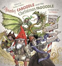 Cover image for The Spunky Caboodle and the Christmas Fadoodle