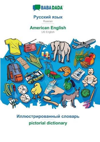 Cover image for BABADADA, Russian (in cyrillic script) - American English, visual dictionary (in cyrillic script) - pictorial dictionary: Russian (in cyrillic script) - US English, visual dictionary