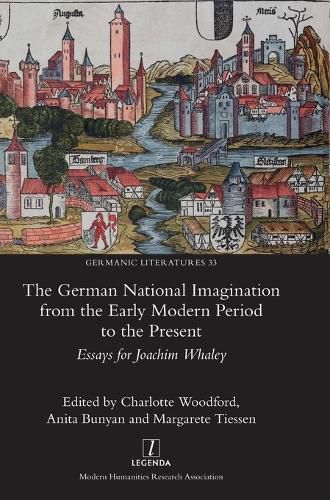 Cover image for The German National Imagination from the Early Modern Period to the Present
