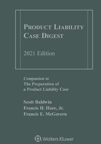 Cover image for Product Liability Case Digest: 2021 Edition