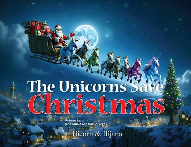 Cover image for The Unicorns Save Christmas