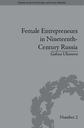 Cover image for Female Entrepreneurs in Nineteenth-Century Russia