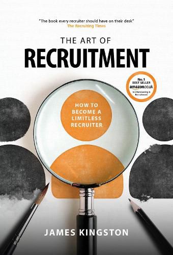 Cover image for The Art Of Recruitment: How to Become a Limitless Recruiter