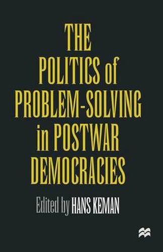 Cover image for The Politics of Problem-Solving in Postwar Democracies