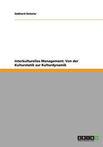 Cover image for Interkulturelles Management: Von Der Kulturstatik Zur Kulturdynamik
