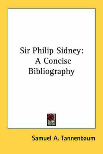 Cover image for Sir Philip Sidney: A Concise Bibliography