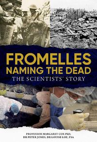 Cover image for Fromelles - Naming the Dead: The Scientists' Story