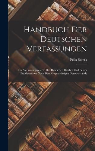 Cover image for Handbuch Der Deutschen Verfassungen