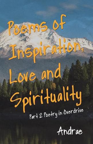 Cover image for Poems of Inspiration, Love and Spirituality