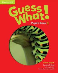 Cover image for Guess What! Level 1 Pupil's Book British English