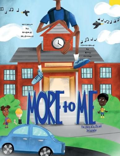 Cover image for More To Me: The Story of a 7ft. 3rd. Grader
