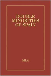 Cover image for Double Minorities of Spain: A Bio-Bibliographic Guide to Women Writers of the Catalan, Galician, and Basque Countries