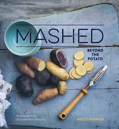 Cover image for Mashed: Beyond the Potato