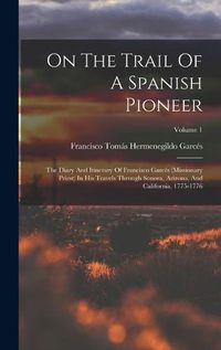 Cover image for On The Trail Of A Spanish Pioneer