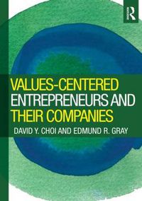 Cover image for Values-Centered Entrepreneurs and Their Companies