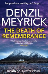 Cover image for The Death of Remembrance: A D.C.I. Daley Thriller