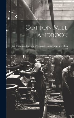 Cover image for Cotton Mill Handbook