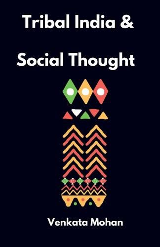 Cover image for Tribal India and Social Thought