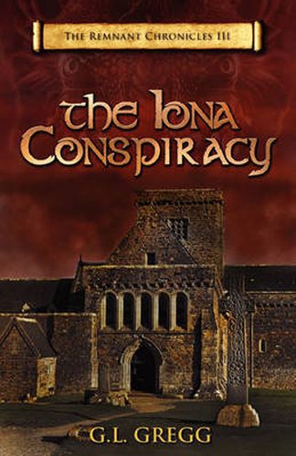 Cover image for The Iona Conspiracy: The Remnant Chronicles