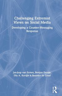 Cover image for Challenging Extremist Views on Social Media: Developing a Counter-Messaging Response