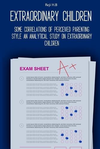 Cover image for Some Correlations of Perceived Parenting Style An Analytical Study on Extraordinary Children