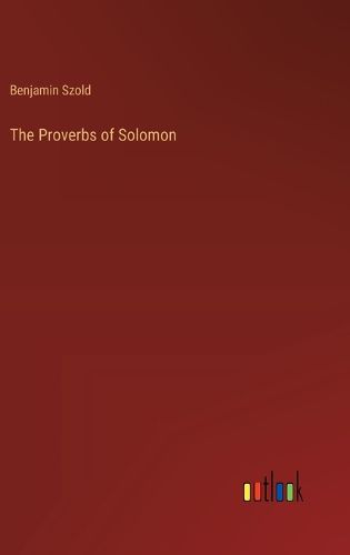 Cover image for The Proverbs of Solomon