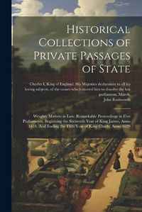 Cover image for Historical Collections of Private Passages of State