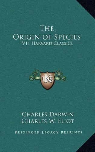 The Origin of Species: V11 Harvard Classics