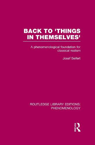 Cover image for Back to 'Things in Themselves': A Phenomenological Foundation for Classical Realism