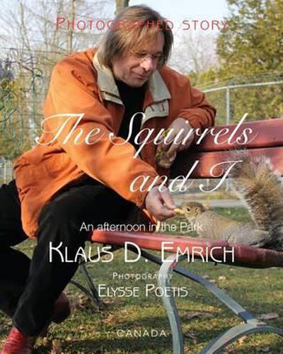 Cover image for The Squirrels and I: An afternoon in the Park