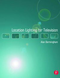 Cover image for Location Lighting for Television
