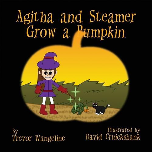 Cover image for Agitha and Steamer Grow a Pumpkin