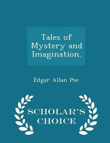 Cover image for Tales of Mystery and Imagination. - Scholar's Choice Edition