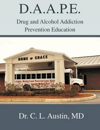 Cover image for D.A.A.P.E. Drug and Alcohol Addiction Prevention Education